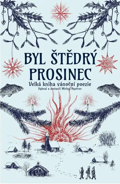 Byl štědrý prosinec (poškozené) - Michal Bystrov