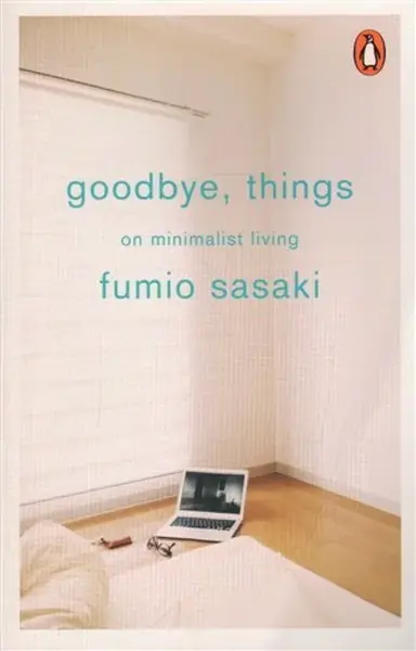 Goodbye, Things - Sasaki Fumio