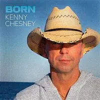 Kenny Chesney – Born CD