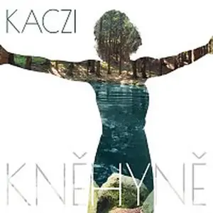 Kaczi – Kněhyně CD