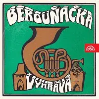 Malá dechová hudba Berouňačka – Berouňačka vyhrává