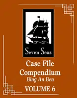 Case File Compendium: Bing an Ben (Novel) Vol. 6