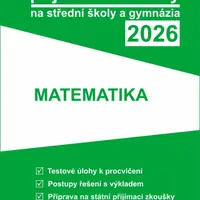 Tvoje přijímací zkoušky 2026 na střední školy a gymnázia: Matematika