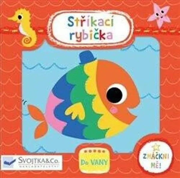 Stříkací rybička  Kay Vincent - Kay Vincent