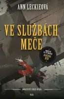 Ve službách Meče (Defekt) - Ann Leckieová