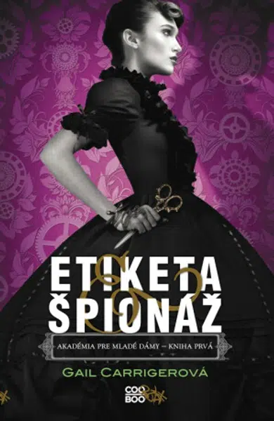Etiketa & špionáž - Gail Carrigerová