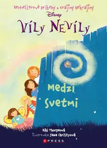Víly Nevíly: Medzi svetmi - Kiki Thorpeová