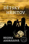 Dětský hřbitov - Regina Andrásová - kniha z kategorie Detektivky, thrillery a horory