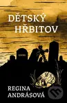 Dětský hřbitov - Regina Andrásová