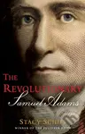 The Revolutionary: Samuel Adams - Stacy Schiff - kniha z kategorie Humanitní a společenské vědy