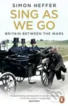 Sing As We Go (Britain Between the Wars) - Simon Heffer - kniha z kategorie Historie