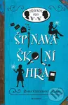 Špinavá školní hra (Případy pro W + W) - Robin Stevens - kniha z kategorie Pro děti