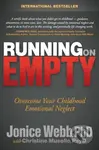 Running On Empty: Overcome Your Childhoo (Overcome Your Childhood Emotional Neglect) - kniha z kategorie Motivace a seberozvoj