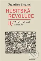 Husitská revoluce II (Země vymknutá z kloubů) - František Šmahel - kniha z kategorie Odborné a naučné