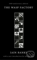 The Wasp Factory (40th Anniversary Edition) - Iain Banks - kniha z kategorie Společenská beletrie