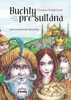 Buchty pre sultána (Novozámocké povesti) - Zuzana Kuglerová, Miroslav Knap (ilustrátor) - kniha z kategorie Mýty, pověsti a legendy