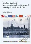 Lexikon symbolů vodosportovních klubů a svazů v českých zemích - 5. část