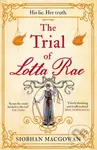 The Trial of Lotta Rae (The unputdownable historical novel) - kniha z kategorie Detektivky, thrillery a horory