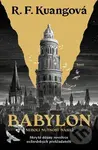 Babylon (neboli Nutnost násilí (Skryté dějiny revoluce oxfordských překladatelů))