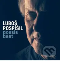 Luboš Pospíšil: Poesis Beat - Luboš Pospíšil