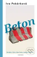 Beton - Iva Pekárková - kniha z kategorie Společenská beletrie