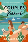 Couples Retreat (The perfect enemies-to-lovers, escapist romcom for 2024) - kniha z kategorie Společenská beletrie