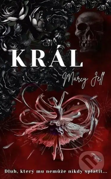 Král (Dlhuh, který mu nemůže nikdy splatit...) - Marcy Jell