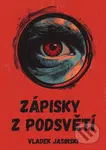 Zápisky z podsvětí - Vladek Jasinski - kniha z kategorie Thrillery