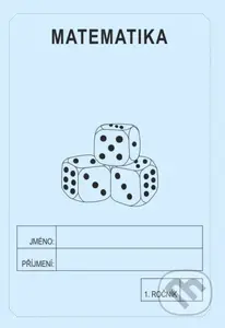 Matematika 1. ročník - školní sešit - Jitka Rubínová