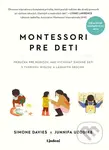 Montessori pre deti - Simone Davies, Junnifa Uzodike - kniha z kategorie Psychologie