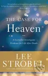 The Case for Heaven (A Journalist Investigates Evidence for Life After Death) - kniha z kategorie Filozofie