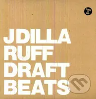 J Dilla:  Ruff Draft Instrumentals LP - J Dilla