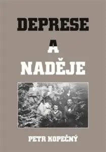Deprese a naděje - Petr Kopečný