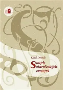 Soupis staročeských exempel - Karel Dvořák