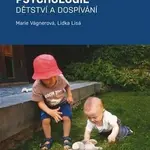 Vývojová psychologie - Marie Vágnerová, Lidka Lisá