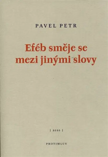 Eféb směje se mezi jinými slovy - Pavel Petr