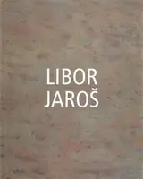 Libor Jaroš - Libor Jaroš