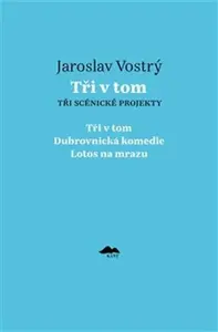 Tři v tom - Jaroslav Vostrý