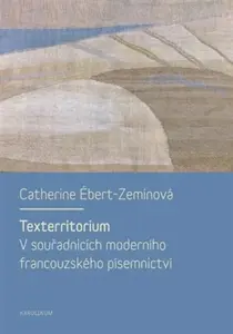 Texterritorium - Catherine Ébert-Zeminová