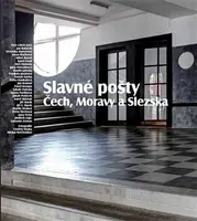 Slavné pošty Čech, Moravy a Slezska - Petr Urlich