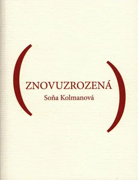 Znovuzrozená - Soňa Kolmanová