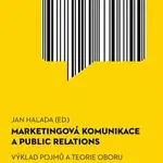 Marketingová komunikace a public relations - Jan Halada