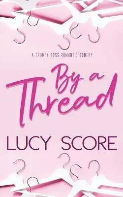 By a Thread - Lucy Score