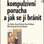 Obsedantně-kompulzivní porucha a jak se jí bránit - Ján Praško, Jan