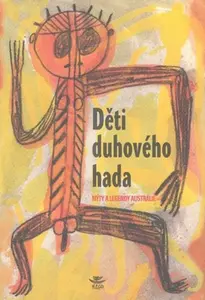 Děti Duhového hada - Radoslav Valeš