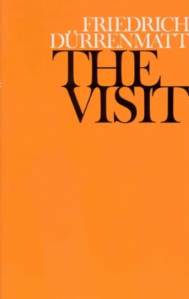 The Visit - Friedrich Dürrenmatt
