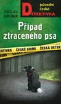Případ ztraceného psa (poškozená) - Václav Gruber