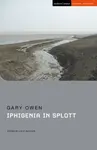 Iphigenia in Splott - Gary Owen