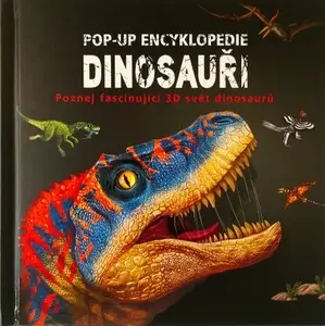 Pop-up encyklopedie - Dinosauři