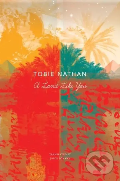 A Land Like You - Tobie Nathan